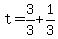 +t+=+3%2F3+%2B+1%2F3+