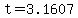 +t+=+3.1607+