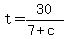 +t+=+30+%2F+%28+7+%2B+c+%29+