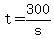 +t+=+300%2Fs+