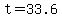 +t+=+33.6+