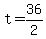 +t+=+36%2F2+