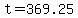 +t+=+369.25+