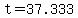 +t+=+37.333+