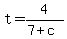 +t+=+4%2F%28+7+%2B+c+%29+