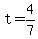 +t+=+4%2F7+
