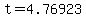 +t+=+4.76923+