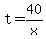 +t+=+40%2Fx+