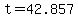 +t+=+42.857+
