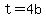 +t+=+4b+