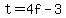 +t+=+4f+-+3+