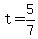 +t+=+5%2F7+