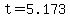 +t+=+5.173+
