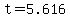 +t+=+5.616+