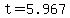 +t+=+5.967+