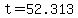 +t+=+52.313+