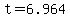 +t+=+6.964+