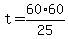 +t+=+60%2A60%2F25+
