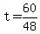 +t+=+60%2F48+