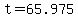 +t+=+65.975+