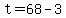 +t+=+68+-+3+