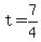 +t+=+7%2F4+