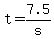 +t+=+7.5%2Fs+