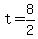 +t+=+8%2F2+