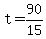 +t+=+90%2F15+