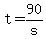 +t+=+90%2Fs+