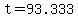 +t+=+93.+333+