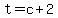 +t+=+c+%2B+2+