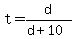 +t+=+d+%2F+%28+d+%2B+10+%29+