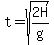 +t+=+sqrt%282H%2Fg%29