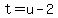 +t+=+u+-+2+