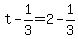 +t+-+1%2F3+=+2+-+1%2F3+