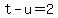 +t+-+u+=+2+