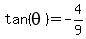 +tan%28theta%29+=+-4%2F9+
