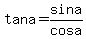 +tan+a+=+sin+a%2Fcos+a+
