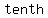 +tenth