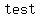 +test