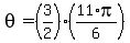 +theta+=+%283%2F2%29%2A%28+11%2Api%2F6+%29+