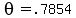 +theta+=+.7854+