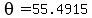 +theta+=+55.4915+