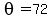 +theta+=+72+