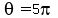 +theta++=+5pi