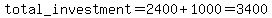 +total_investment=2400%2B1000=3400