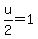 +u%2F2+=+1+