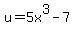 +u=5x%5E3-7