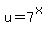 +u=7%5E%28x%29